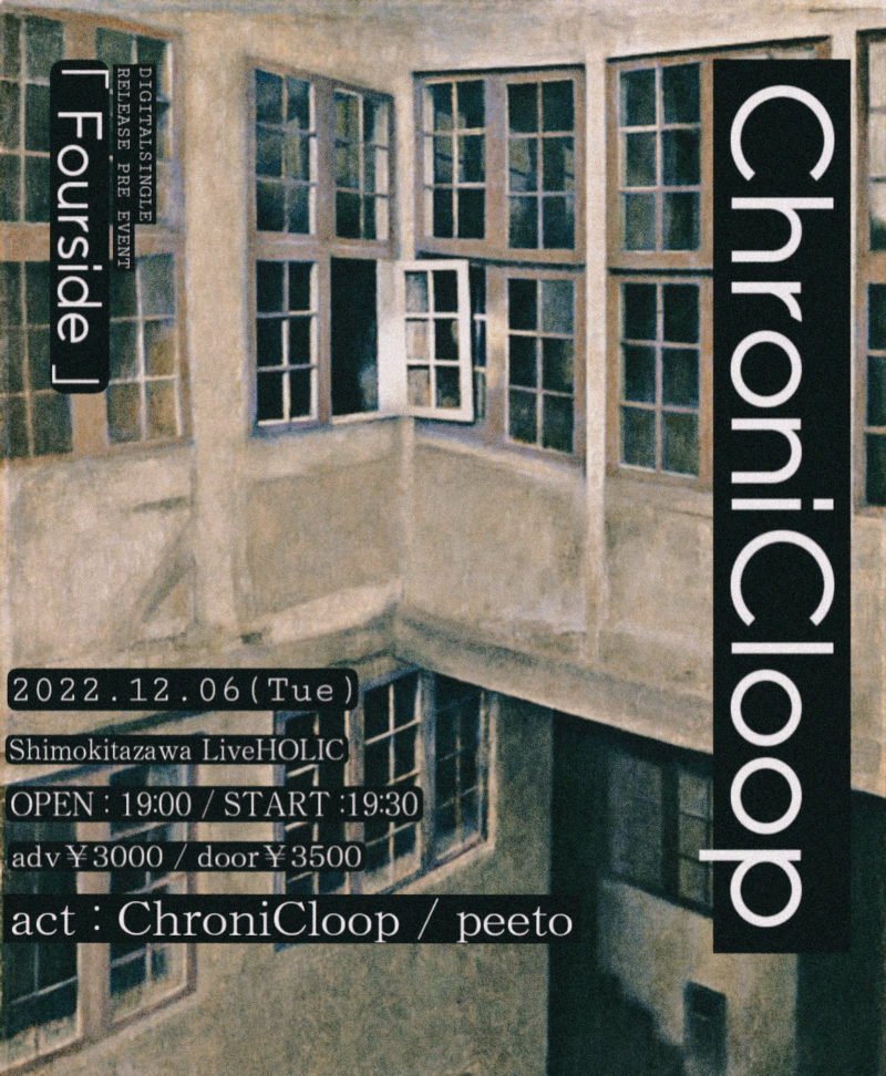ChroniCloop 4ヶ月連続 DIGITALSINGLE RELEASE PRE EVENT 「 Fourside 」